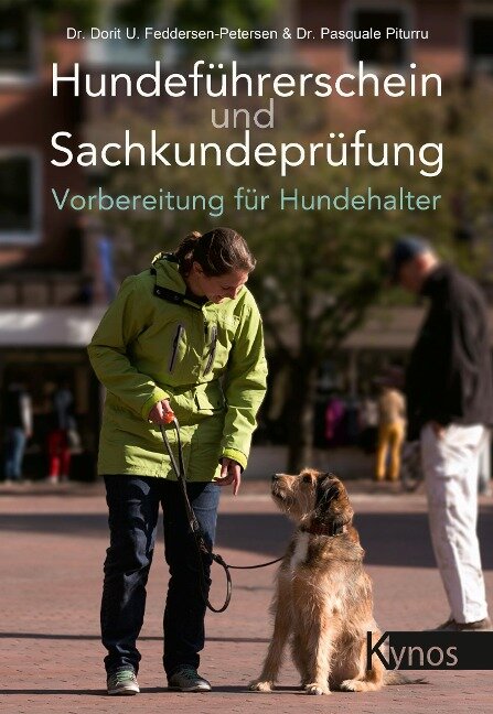Hundeführerschein und Sachkundeprüfung - Dorit Urd Feddersen-Petersen, Pasquale Piturru