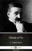 Cover-Bild zum Titel 'Glinda of Oz by L. Frank Baum - Delphi Classics (Illustrated)' von 'L. Frank Baum'