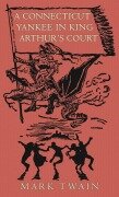 Cover-Bild zum Titel 'A Connecticut Yankee in King Arthur's Court' von 'Mark Twain'