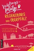 Lieblingsplätze Regensburg und Oberpfalz - Heinrich May