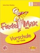 Cover-Bild zum Titel 'Fiedel-Max für Viola - Vorschule' von 'Andrea Holzer-Rhomberg'