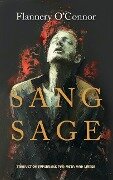 Sang Sage (Wise Blood) - Flannery O'Connor