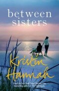 Cover-Bild zum Titel 'Between Sisters' von 'Kristin Hannah'