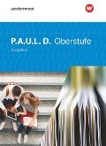 Cover-Bild zum Titel 'P.A.U.L. D. (Paul) Oberstufe. Schulbuch. Ausgabe B. Baden-Württemberg' von ''