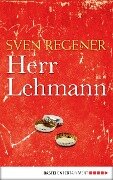 Herr Lehmann - Sven Regener