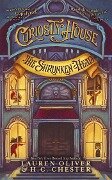 Curiosity House: The Shrunken Head (Book One) - H C Chester, Lauren Oliver