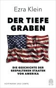 Cover-Bild zum Titel 'Der tiefe Graben' von 'Ezra Klein'