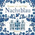 Nachtblau (ungekürzt) - Simone Van Der Vlugt