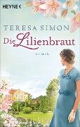 Die Lilienbraut - Teresa Simon