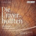 Cover-Bild zum Titel 'Die Unverhofften' von 'Christoph Nußbaumeder'