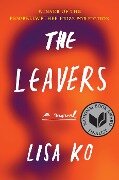 The Leavers (National Book Award Finalist) - Lisa Ko