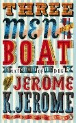 Three Men in a Boat - Jerome K Jerome