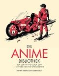 Cover-Bild zum Titel 'Die Anime-Bibliothek' von 'Michael Leader, Jake Cunningham'