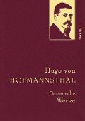 Hugo von Hofmannsthal - Gesammelte Werke - Hugo von Hofmannsthal