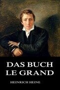 Cover-Bild zum Titel 'Das Buch Le Grand' von 'Heinrich Heine'