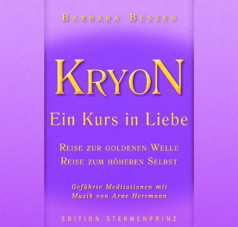 KRYON - Ein Kurs in Liebe - Barbara Bessen