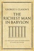 George S. Clason's The Richest Man in Babylon - Karen Mccreadie
