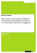 Cover-Bild zum Titel 'Italo Calvino und "Tel Quel". Produktive Neufassung poststrukturaler Texttheorie in "Se una notte d'inverno un viaggiatore"' von 'Rebecca Stelzer'