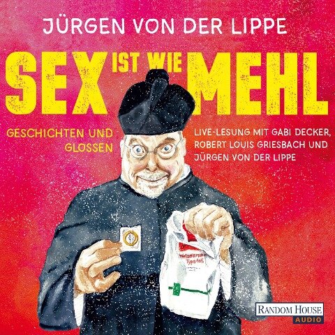Sex ist wie Mehl - Jürgen von der Lippe