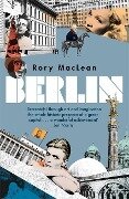 Berlin - Rory Maclean
