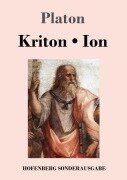 Cover-Bild zum Titel 'Kriton / Ion' von 'Platon'