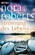 Cover-Bild zum Titel 'Strömung des Lebens' von 'Nora Roberts'