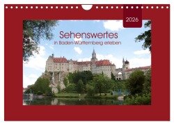 Sehenswertes in Baden-Württemberg erleben (Wandkalender 2026 DIN A4 quer), CALVENDO Monatskalender - Angelika Keller