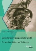 Cover-Bild zum Titel 'James Fenimore Coopers Indianerbild: The Last of the Mohicans und The Pioneers' von 'Sirinya Pakditawan'