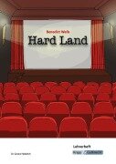 Hard Land - Benedict Wells - Lehrerheft - Benedict Wells, Gesine Heddrich