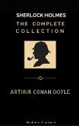 Sherlock Holmes: The Complete Collection (Mahon Classics) - Arthur Conan Doyle, Golden Deer Classics