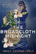 The Broadcloth Midnight (Adelaide Becket, #5) - Tracy Cooper-Posey