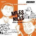 Miles & Niles - Einer geht noch - Mac Barnett, Jory John