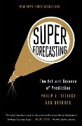 Cover-Bild zum Titel 'Superforecasting' von 'Philip E. Tetlock, Dan Gardner'