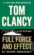 Tom Clancy Full Force and Effect - Mark Greaney
