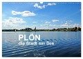 Plön - die Stadt am See (Wandkalender 2024 DIN A3 quer), CALVENDO Monatskalender - Sigrun Düll