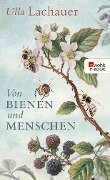 Von Bienen und Menschen - Ulla Lachauer