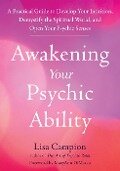 Cover-Bild zum Titel 'Awakening Your Psychic Ability' von 'Lisa Campion'