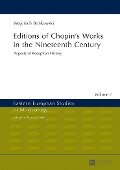Editions of Chopin's Works in the Nineteenth Century - Bonkowski Wojciech Bonkowski