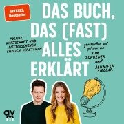 Cover-Bild zum Titel 'Das Buch, das (fast) alles erklärt' von 'Tim Schreder, Jennifer Sieglar'
