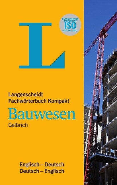 Langenscheidt Fachwörterbuch Kompakt Bauwesen Englisch - Uli Gelbrich