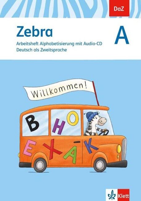 Zebra A. DaZ - Deutsch als Zweitsprache. Arbeitsheft Alphabetisierung mit Audio-CD - 