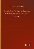 The Works of William Shakespeare [Cambridge Edition] [Vol. 7 of 9] - William George Clark
