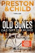 Cover-Bild zum Titel 'Old Bones - Das Gift der Mumie' von 'Douglas Preston, Lincoln Child'