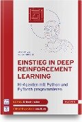 Einstieg in Deep Reinforcement Learning - Alexander Zai, Brandon Brown