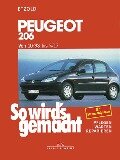 So wird's gemacht. Peugeot 206 ab 10/98 - Hans-Rüdiger Etzold