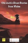 Cover-Bild zum Titel 'Old Jack's Ghost Stories from Wales' von 'I Talk You Talk Press'