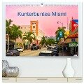 Kunterbuntes Miami (hochwertiger Premium Wandkalender 2025 DIN A2 quer), Kunstdruck in Hochglanz - Bruno Pohl