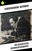 Cover-Bild zum Titel 'Die beliebtesten Weihnachtsgedichte' von 'Johann Wolfgang von Goethe, Joachim Ringelnatz, Heinrich Seidel, Kurt Tucholsky, Anna Ritter'
