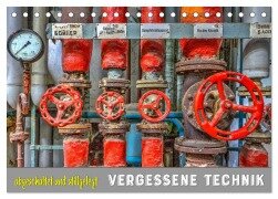 Vergessene Technik - abgeschaltet und stillgelegt (Tischkalender 2026 DIN A5 quer), CALVENDO Monatskalender - Peter Kersten