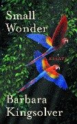 Small Wonder - Barbara Kingsolver